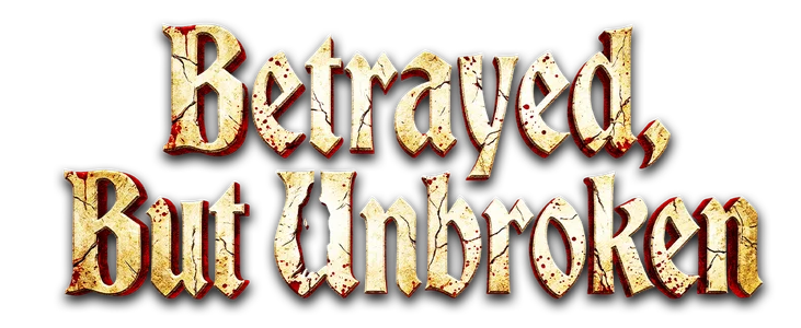 Title_Betrayed, But Unbroken